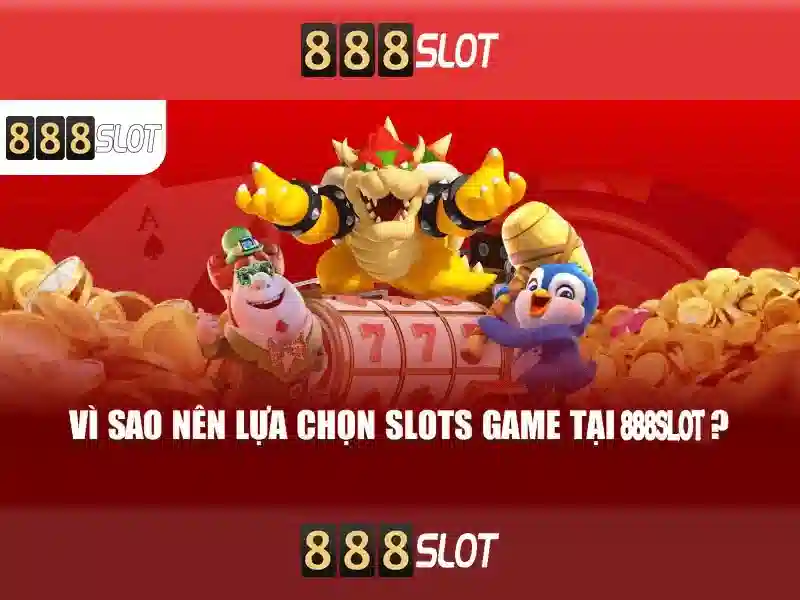 888SLOT - Trải Nghiệm Slot Game Đỉnh Cao