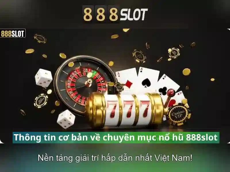 Tại Sao Nên Chọn 888SLOT