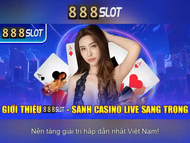 Trải Nghiệm Cá Cược Đỉnh Cao Với 888slot Poker