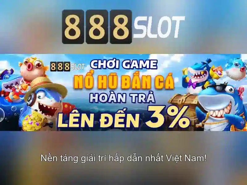 Trải nghiệm Slot 888SLOT